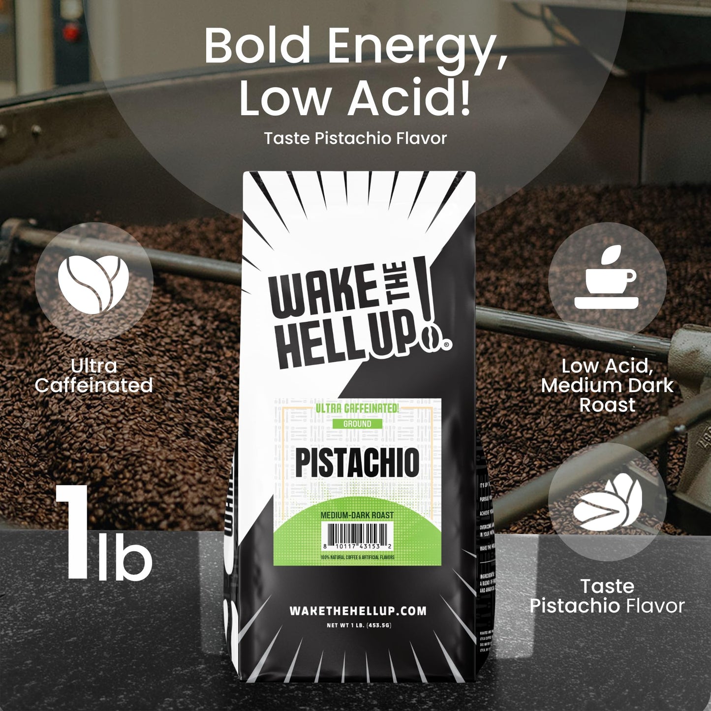 Wake The Hell Up! 1lb Ultra-Caffeinated Pistachio Whole Bean Coffee, Low Acid, Medium-Dark Roast