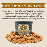 The 1949 Nut Co. Butter Toffee Candied Virginia Style Peanuts | Oil Roasted Peanuts | Fried Peanuts with a Unique Crispy Crunch | Extra-Large