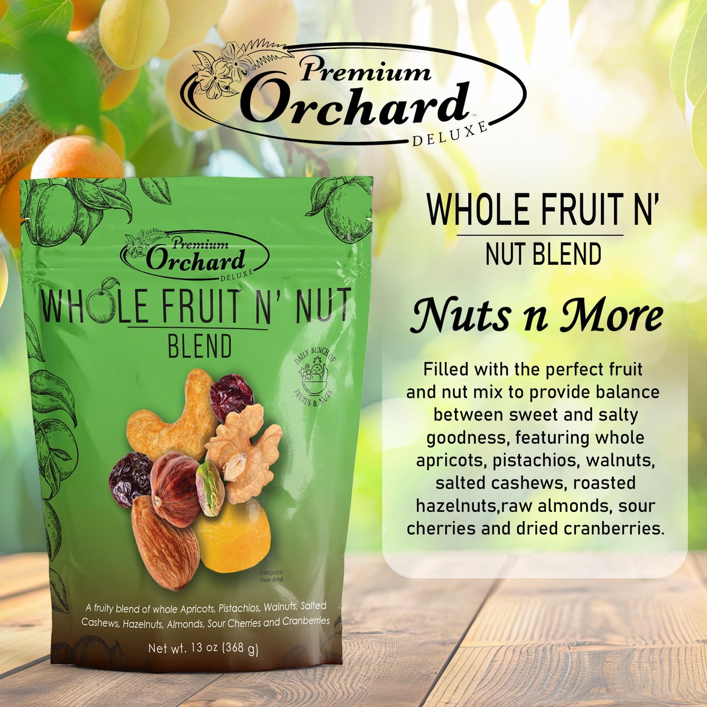PREMIUM ORCHARD Whole Fruit N' Nut Blend - Deluxe Trail Mix Nuts | Heart Healthy Snacks for Adults and Kids | Fruit and Nut Trail Mix | Good Snack Mix