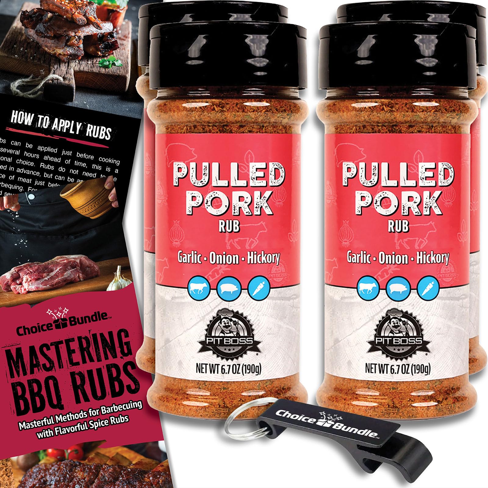 Pit Boss Pulled Pork Premium BBQ Barbecue Mixed Seasoning Spice & Rub Rub 4 pk Choice Bundle (26.8 oz) + Guide & Keychain Bottle Opener (6 Items)!