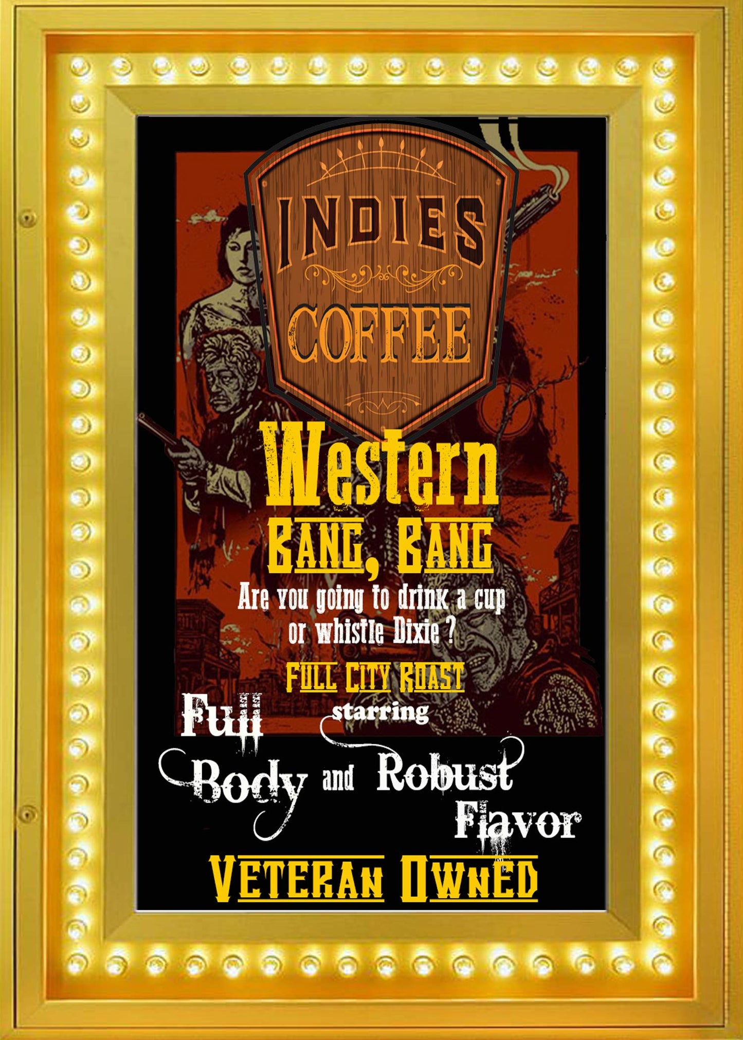 Western Bang, Bang Full-City Roast Organic Coffee by Indies Coffee | 12 ounce Whole Bean VETERAN OWNED