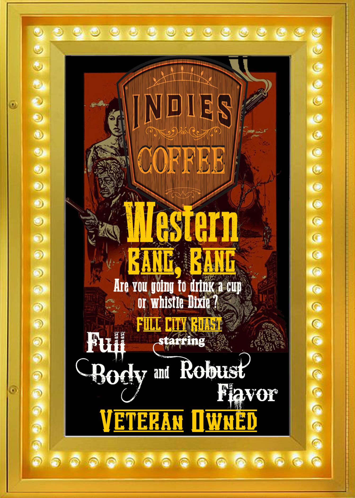 Western Bang, Bang Full-City Roast Organic Coffee by Indies Coffee | 12 ounce Whole Bean VETERAN OWNED