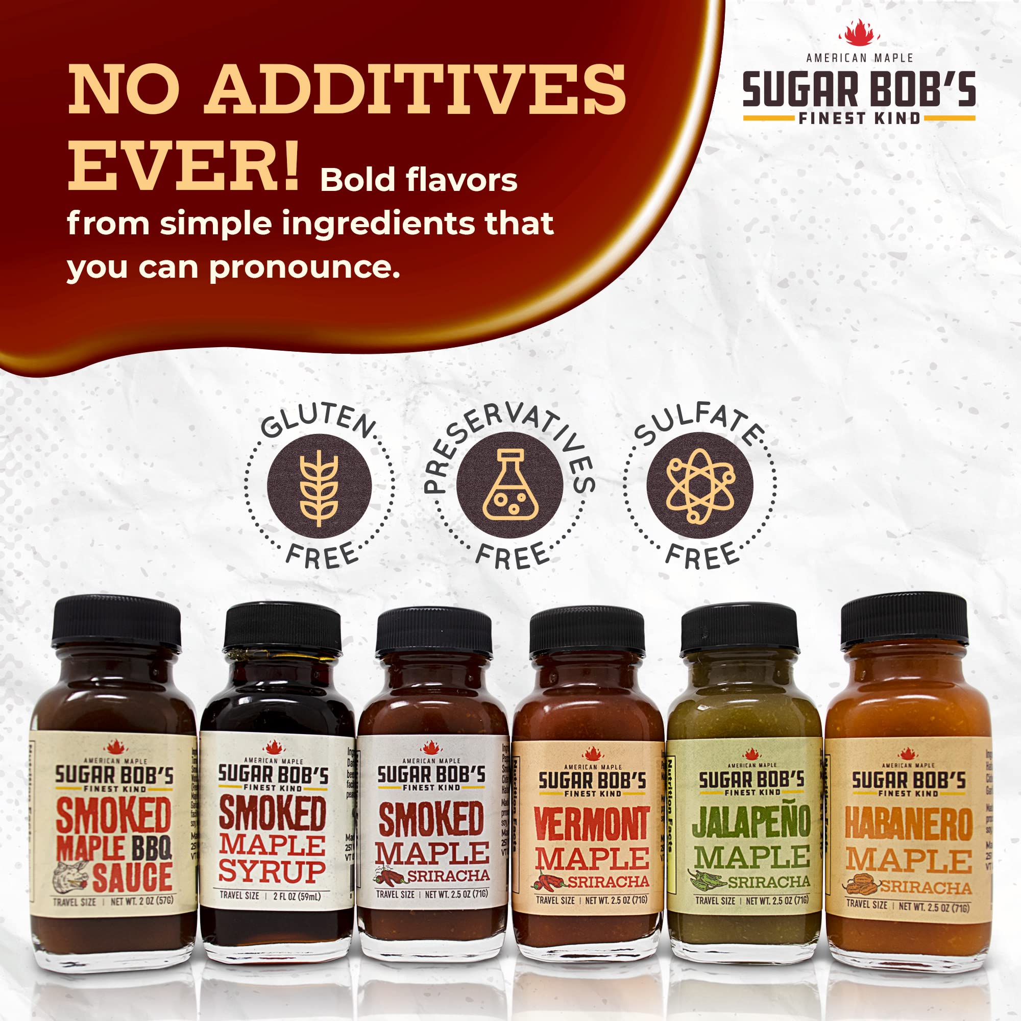 Sugar Bob's Finest Kind - Savory Maple Pantry 6 Flavor Variety Pack - Smoked Maple Syrup, BBQ Sauce, Maple Sriracha Hot Sauces & More - 2 oz Size