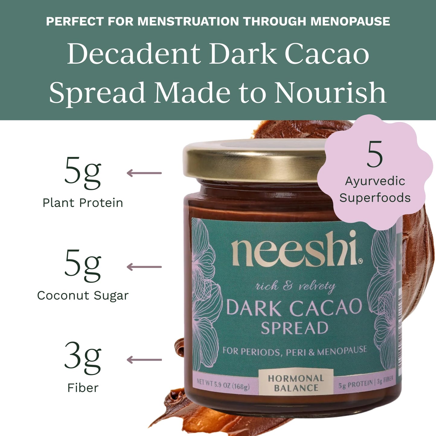 NEESHI Hormone Balancing Dark Cacao Spread for Women - Bloating Relief & Menopause Support - Low Sugar, Vegan, Gluten-Free, All Natural Superfood