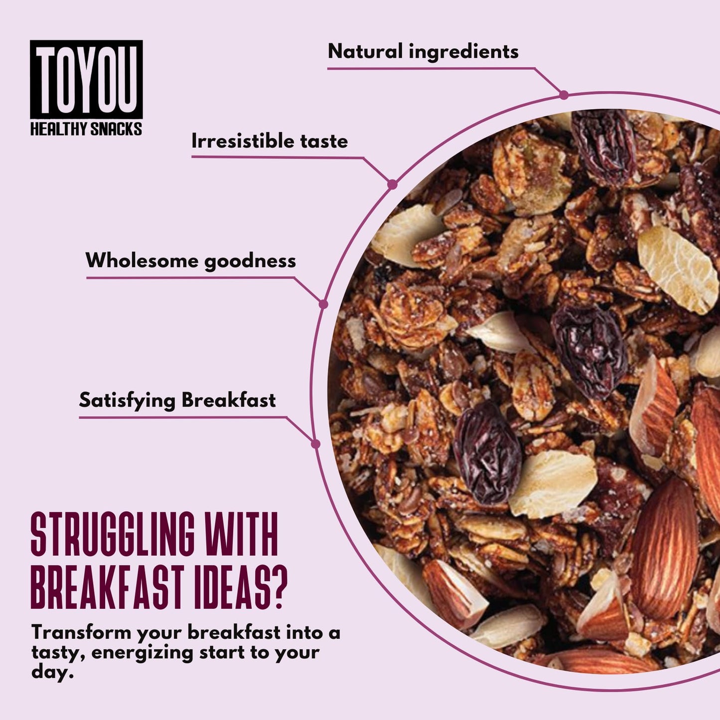 ToYou Snacks Granola, Dried Fruit and Granola Cereal, Gluten Free, Vegan, Healthy Snacks for Adults and Kids, Breakfast Cereal with Protein and Fiber