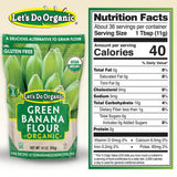 Let's Do Organic Green Banana Flour - Grain Flour Replacement, Resistant Starch, Versatile Starch, Gluten Free, Iron, Non-GMO Project Verified, USDA