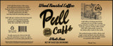 Pull Caffe Wood Roasted Coffee Med Dark 2 lbs