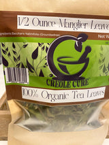 CreoleCure - 1/2 Oz - Whole Manglier Tea Leaves -Wellness Tea - 100% Organic