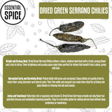 Essential Spice Dried Green Serrano Chilies - Bright, Fresh Heat with Grassy, Earthy Flavor - Whole Dried Pods for Salsas, Sauces, Pickling & Mexican