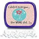 I Didn’t Text You The Wine Did Mints - Weird Gift for Friends Easter Basket for Adults Stocking Stuffers Best Friend Gag Gifts Wine Text Chocolate