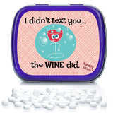 I Didn’t Text You The Wine Did Mints - Weird Gift for Friends Easter Basket for Adults Stocking Stuffers Best Friend Gag Gifts Wine Text Chocolate