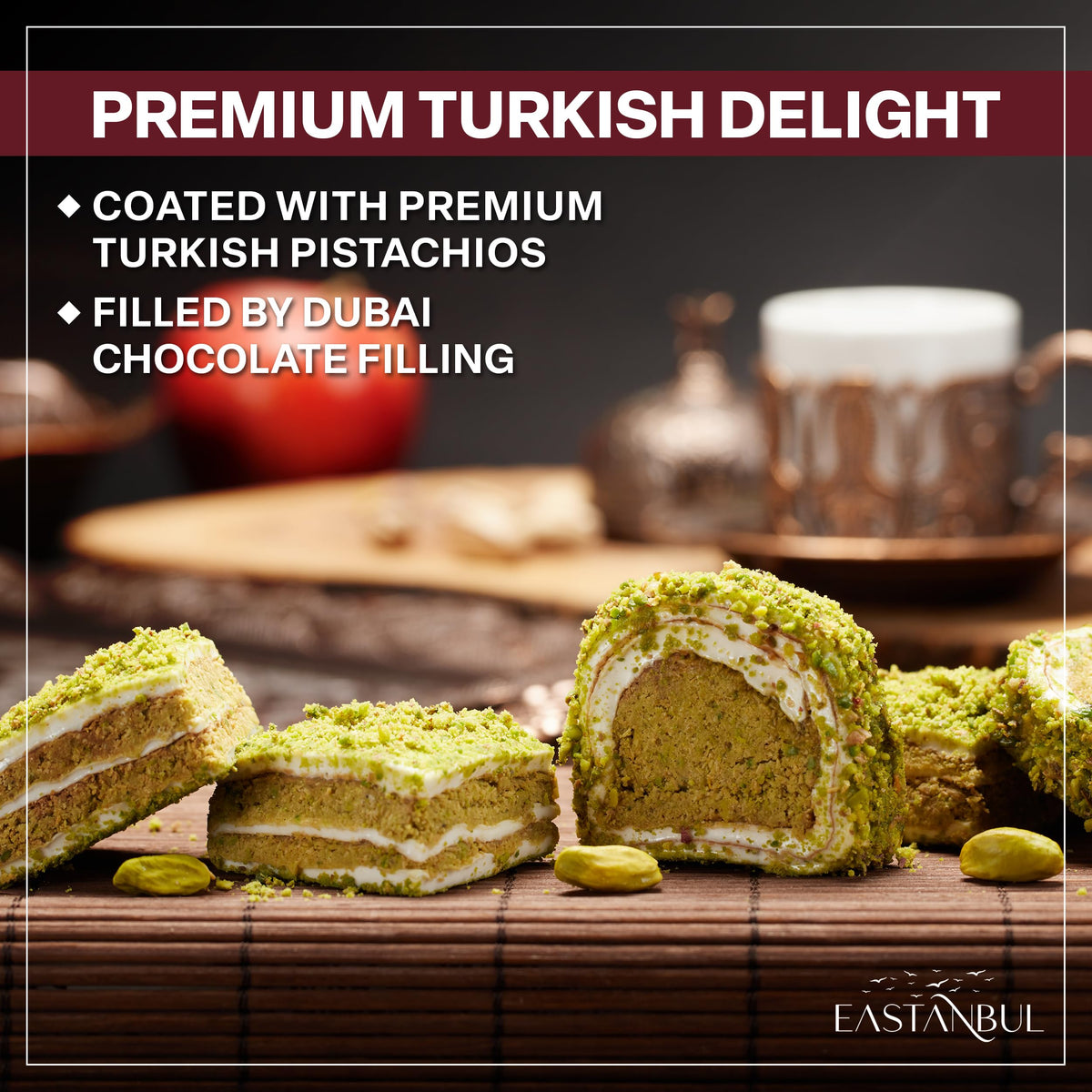 Eastanbul Dubai Style Turkish Delight with Dubai Filling, Lokum, 8.8oz