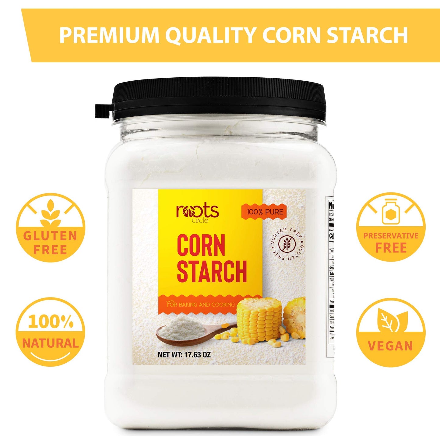 Roots Circle 100% Pure Corn Starch |17.63oz Airtight Container | All Natural Thickener for Soups, Stews, Gravy, Baking Pies, Puddings & Cakes |