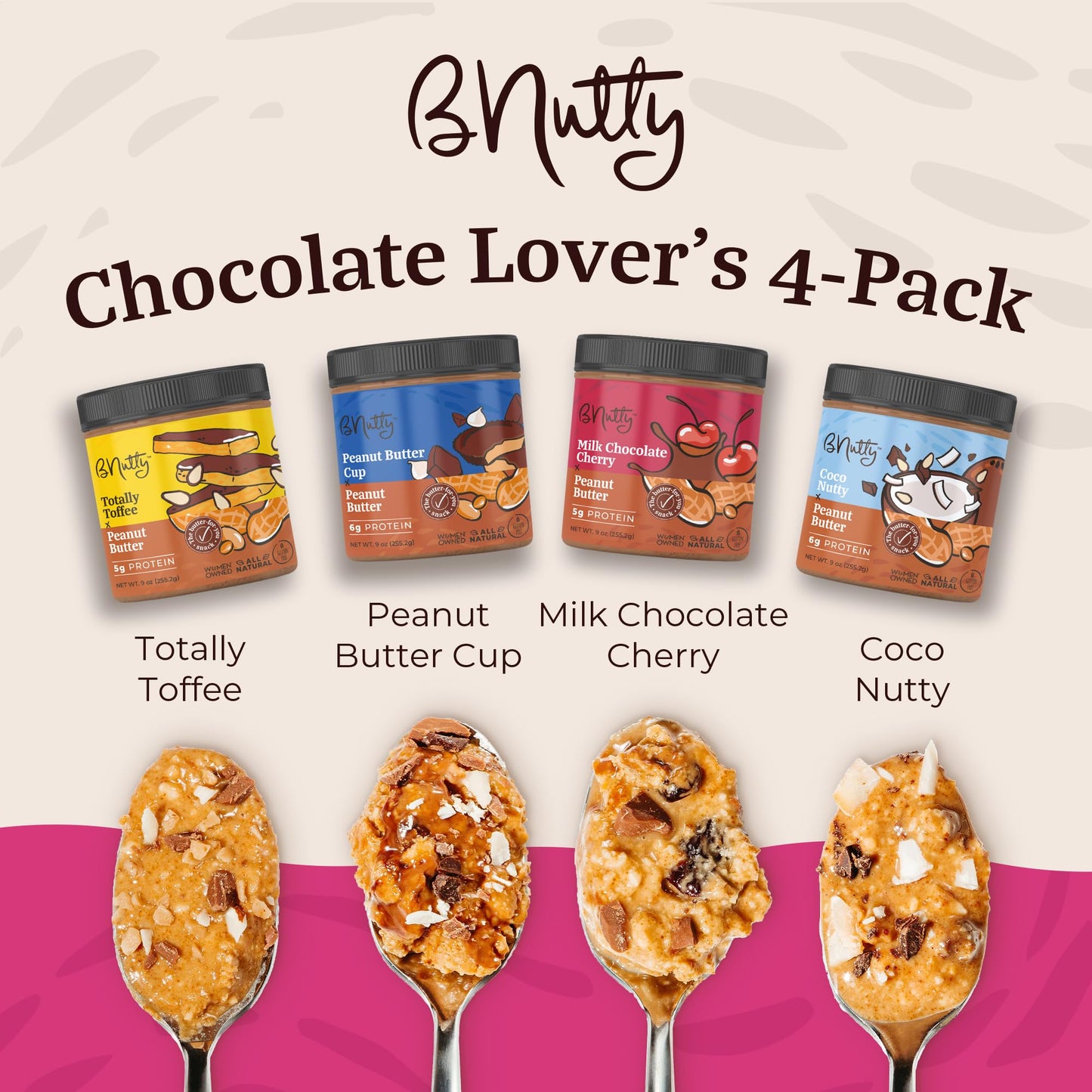 B'Nutty Chocolate Dream Variety Pack | Wholesome, Crunchy, Creamy & Gluten-Free High Protein Flavored Peanut Butter Spread | Peanut Butter Cup, Milk