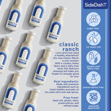 SideDish Classic Ranch Dressing - Seed Oil Free, Dairy Free & Gluten Free Salad Dressing w/Avocado Oil - Sugar Free, Low Sodium Healthy Ranch Dressing