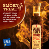 Sugar Bob’s Finest Kind - Smoked Maple Syrup, Real Maple Syrup Infused with Wood Smoke, Made in Vermont, For the Bar, Kitchen, and Grill, 8.45 fl oz