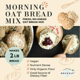 Havenly Morning Oat Bread Mix 18.5 oz. Gluten Free Flour | Vegan, Dairy, Nut, Soy Free | No Knead - Easy to Make | High Fiber, Whole Grain, Gluten Free Organic Oat and Buckwheat flour Ingredients | Baking Yeast Included
