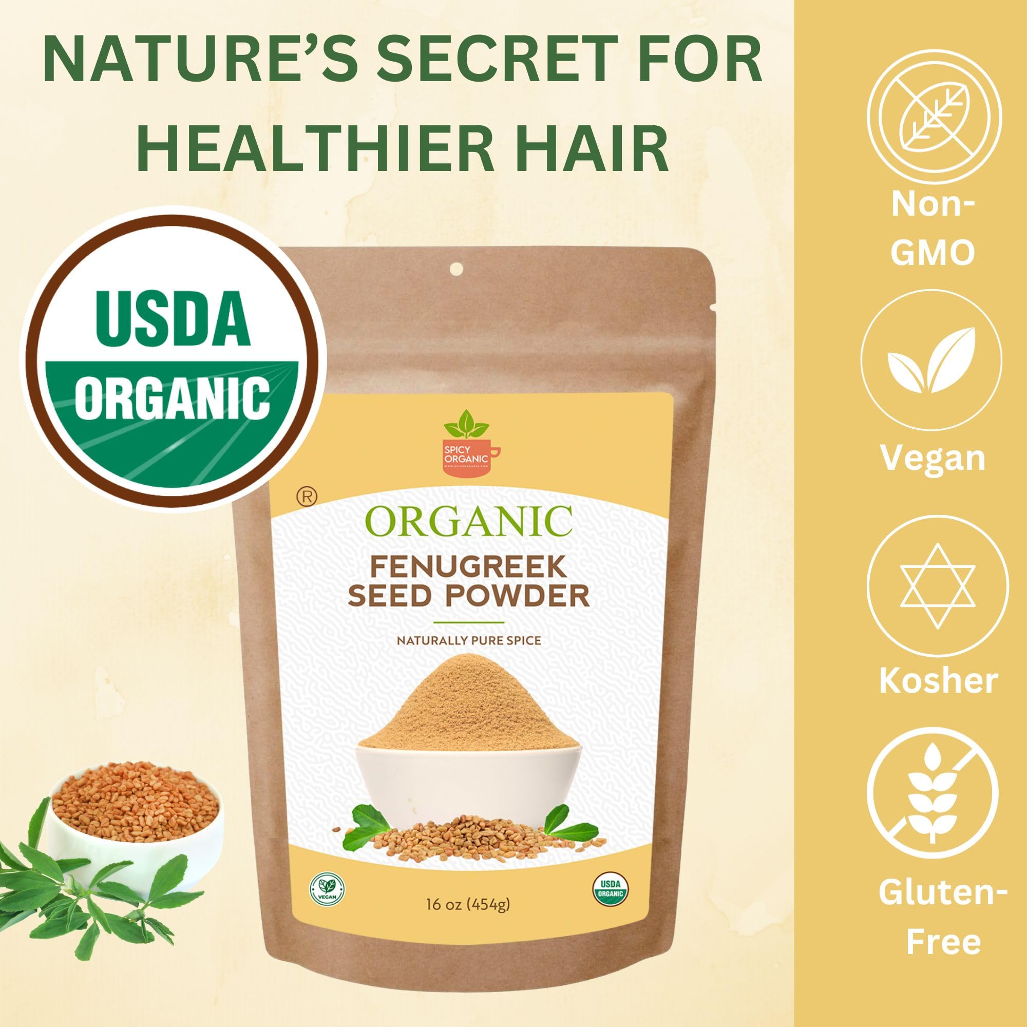 SPICY ORGANIC Fenugreek Powder - 8 OZ - USDA Certified Organic - Freshly Ground Indian Fenugreek Seeds for Hair, Tea & Robust Seasoning Spice in