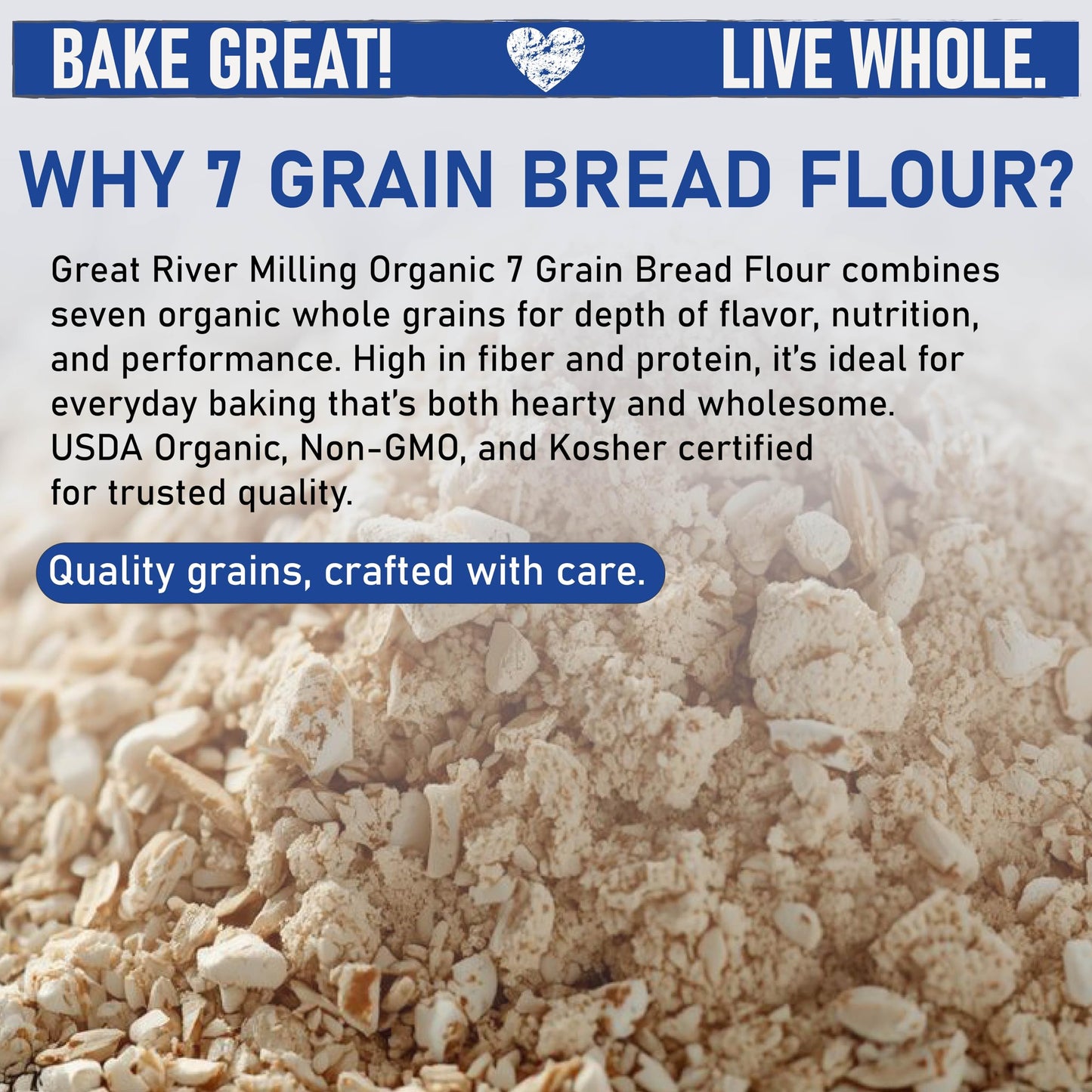 Great River Milling Organic 7 Grain Blend Bread Flour | Unbromated & Unbleached Flour | Non-GMO, Kosher | Stone Ground for Baking, Bread, Muffins