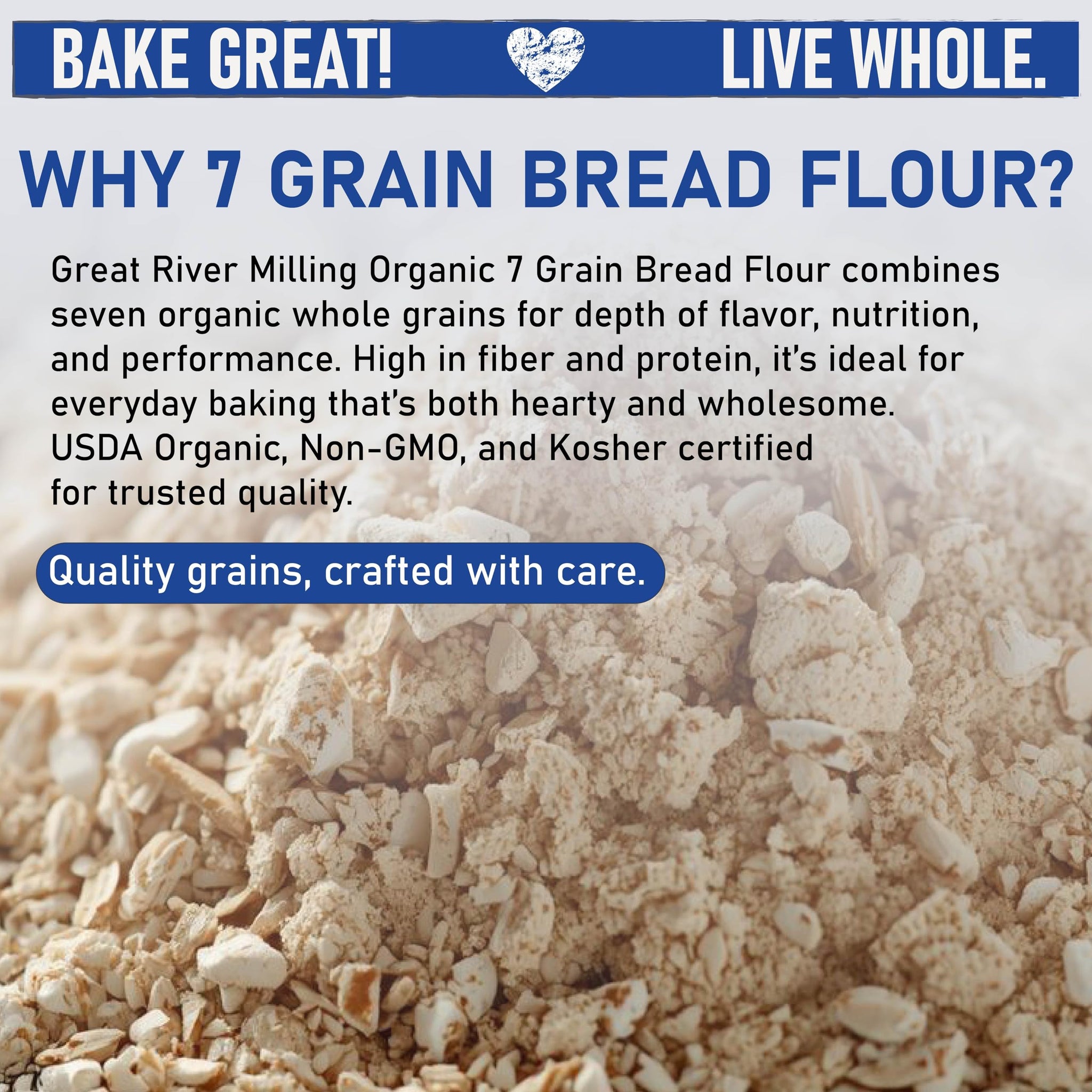 Great River Milling Organic 7 Grain Blend Bread Flour | Unbromated & Unbleached Flour | Non-GMO, Kosher | Stone Ground for Baking, Bread, Muffins