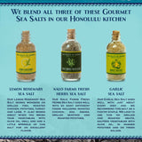 Sea Salts of Hawaii Variety 3 Pack, Lemon Rosemary Salt, Roasted Garlic Salt, Fresh Farm Herbs Flavored Hawaiian Sea Salt