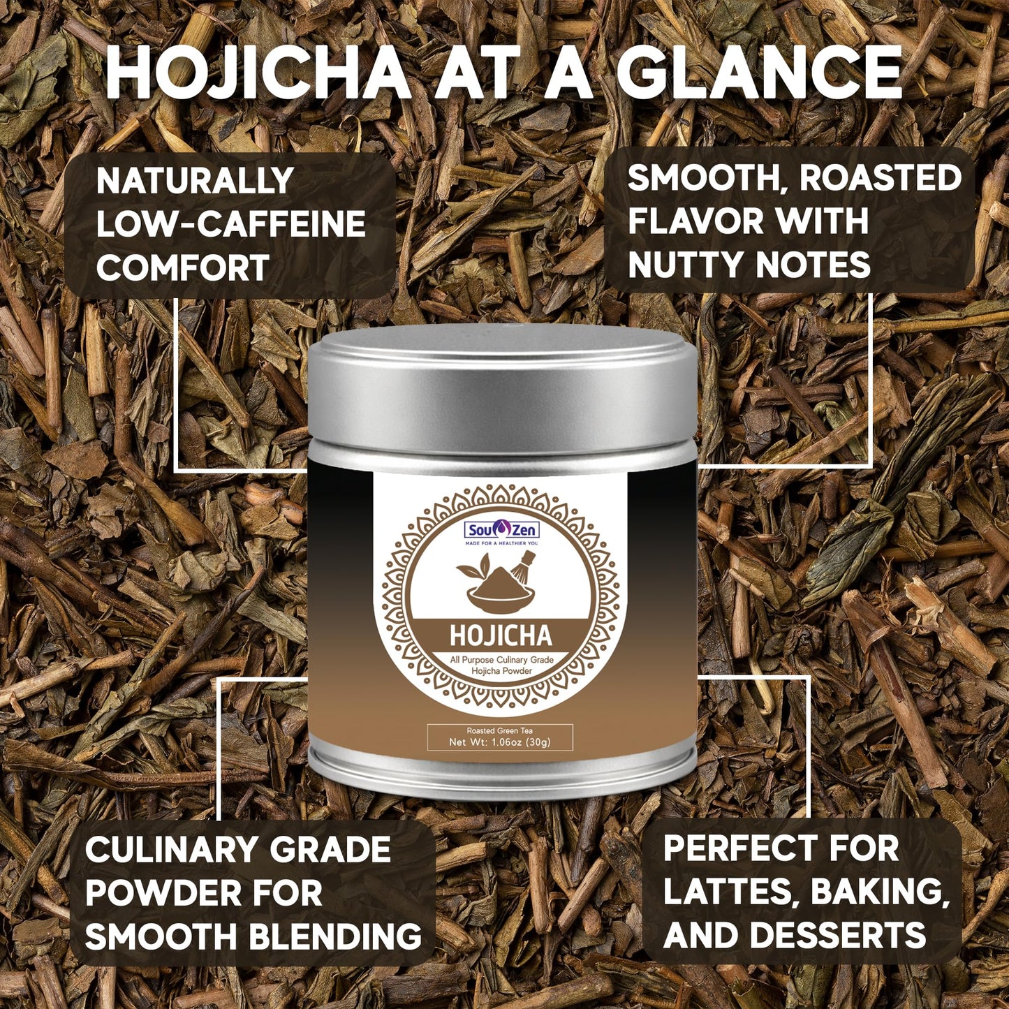 Sou Zen Roasted Hojicha Powder 1.06oz (30g) | Roasted Green Tea Hojicha | Rich, Toasted Flavor for Lattes, Baking & Culinary Use | 100% Vegan with No