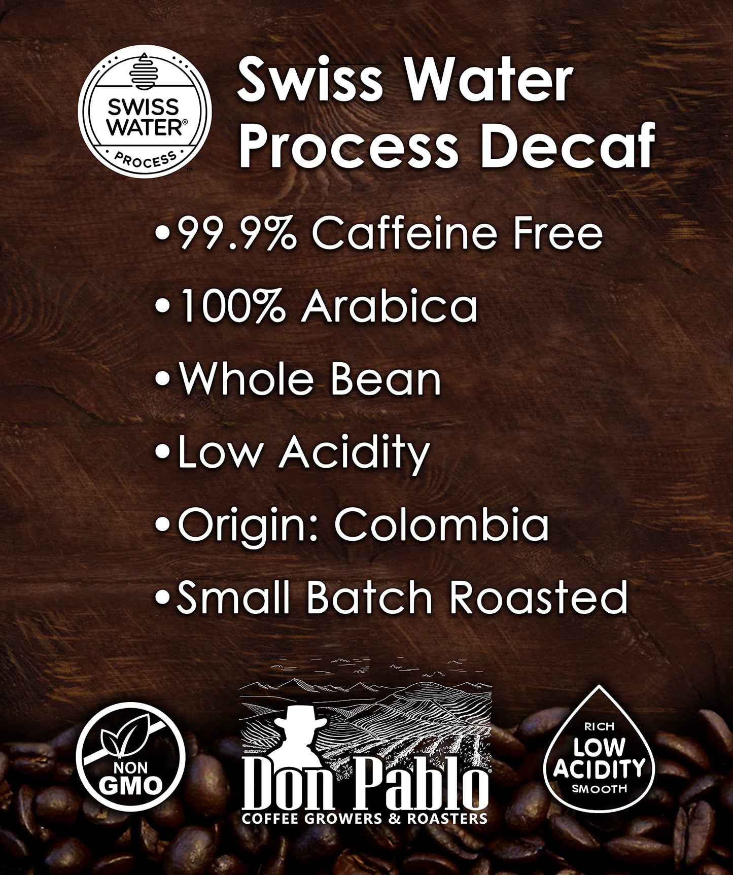 Don Pablo Colombian Decaf - Swiss Water Process Decaffeinated - Light Roast Gourmet Coffee - 100% Arabica Whole Bean, Non-GMO, Low Acidity, 907g (2LB)