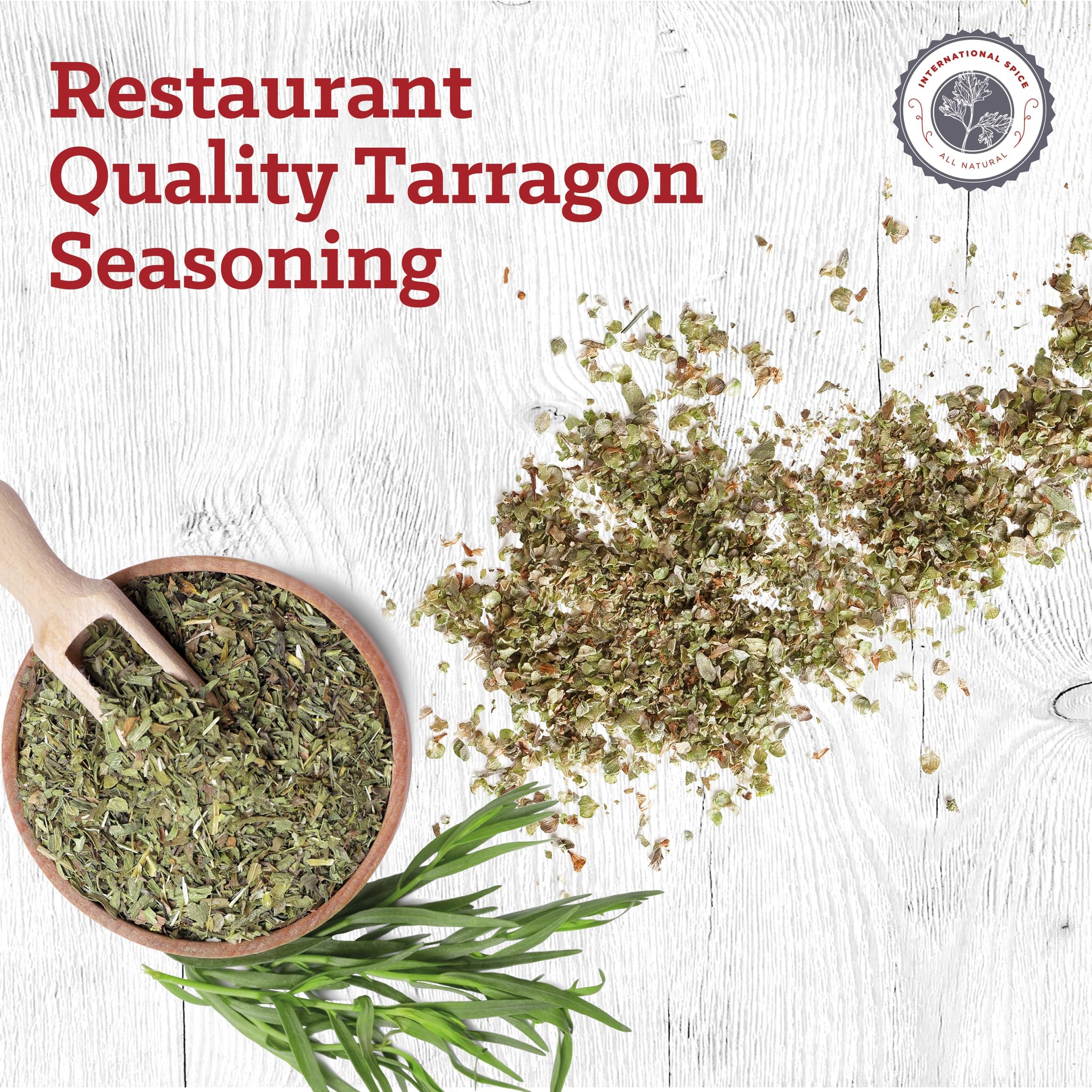 Dried Tarragon Leaves by International Spice, Tarragon Spice, Gourmet Tarragon Seasoning, Restaurant Bulk Spices for Chicken, Fish, and Vegetables